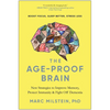 The Age-Proof Brain: New Strategies to Improve Memory, Protect Immunity, and Fight Off Dementia - Hardcover