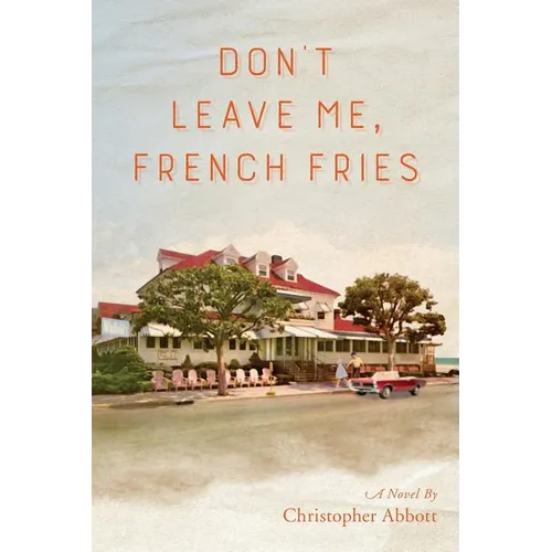 Don't Leave Me, French Fries - Paperback