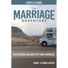 THE MARRIAGE ADVENTURE Couple's Guide: Discovering Mission for Your Marriage - Paperback