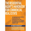 The Residential Agent's Handbook for Commercial Real Estate: Create Another Revenue Stream from Your Current Client Base and Attract New Clients by He - Paperback