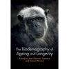 The Biodemography of Ageing and Longevity - Hardcover