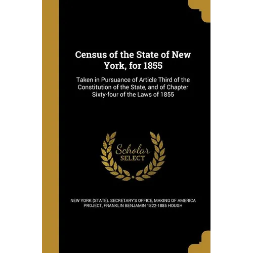 Census of the State of New York, for 1855 - Paperback