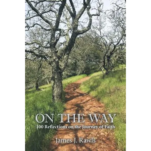 On the Way: 100 Reflections on the Journey of Faith - Paperback