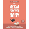 Why My Cat Is More Impressive Than Your Baby - Paperback