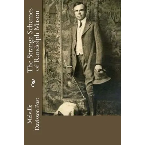 The Strange Schemes of Randolph Mason - Paperback