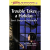 Trouble Takes a Holiday - Hardcover