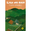 Slash and Burn - Paperback