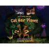 Escape from Cat Hair Planet - Paperback