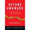 Beyond Awkward: When Talking About Jesus Is Outside Your Comfort Zone - Paperback