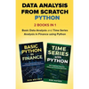 Data Analysis from Scratch with Python Bundle: Basic Data Analysis and Time Series Analysis in Finance using Python - Paperback