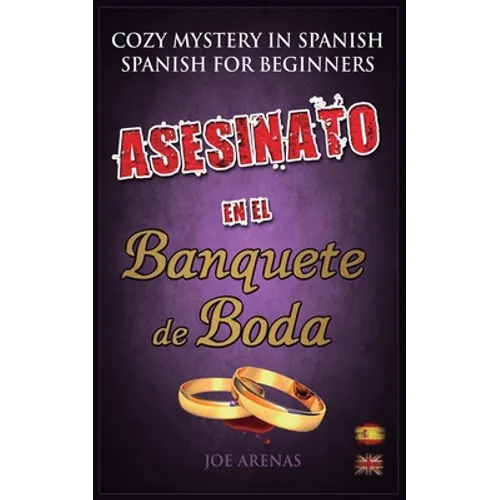 Asesinato en el Banquete de Boda: Cozy Mystery in Spanish for Beginners (Bilingual Parallel Text Spanish - English) - Paperback