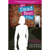 No Dead Beat Jobs: 7 Reasons Why It's Time To Start Thinking About A Career Change - Paperback