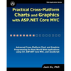 Practical Cross-Platform Charts and Graphics with ASP.NET Core MVC - Paperback