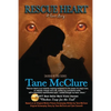 Rescue Heart: A Love Story - Paperback