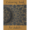 COLOURING BOOK for ADULTS: Stress Relieving Designs for Relaxation: Animals, People, Mandalas, Flowers and Many More - Paperback