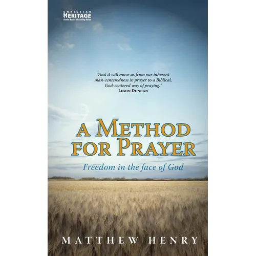 A Method for Prayer: Freedom in the Face of God - Paperback