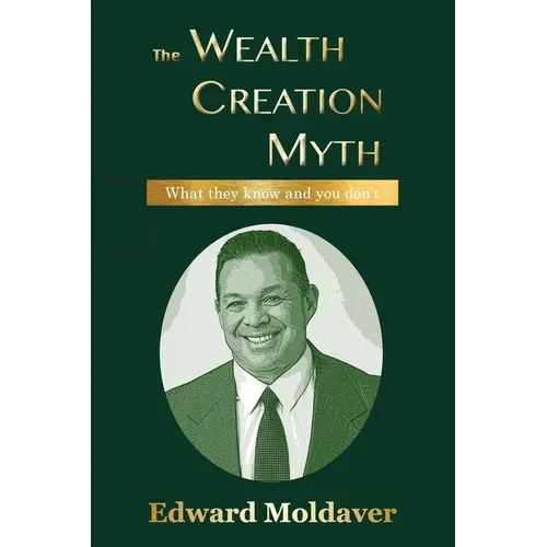 The Wealth Creation Myth - Paperback