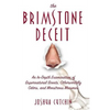 Brimstone Deceit: An In-Depth Examination of Supernatural Scents, Otherworldly Odors, and Monstrous Miasmas - Hardcover