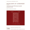 Highlights of Astronomy: As Presented at the Xivth General Assembly of the I.A.U. 1970 - Paperback