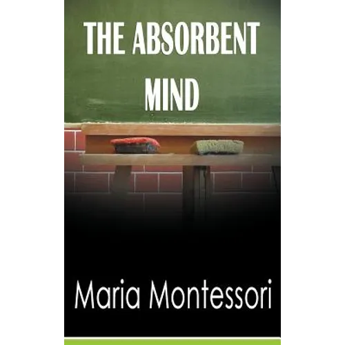 The Absorbent Mind - Hardcover