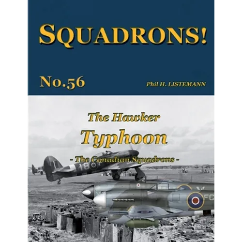The Hawker Typhoon: The Canadian Squadrons - Paperback