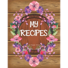My Recipes: personalized recipe box, recipe keeper make your own cookbook, 106-Pages 8.5" x 11" Collect the Recipes You Love in Yo - Paperback