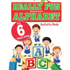 Really Fun Alphabet For 6 Year Olds: A fun & educational alphabet activity book for six year old children - Paperback
