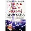 I Drink for a Reason - Paperback