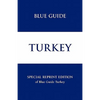 Blue Guide Turkey - Special Reprint Edition - Paperback
