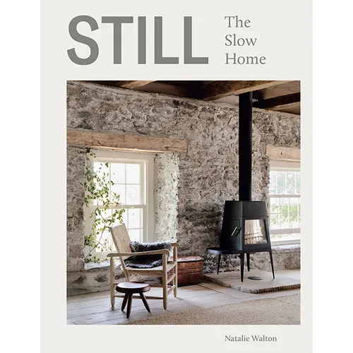 Still: The Slow Home - Hardcover