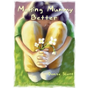 Making Mummy Better: a childs experience of postnatal depression - Paperback