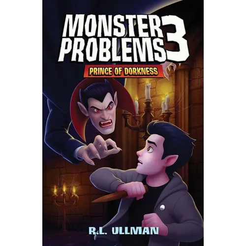 Monster Problems 3: Prince of Dorkness - Paperback