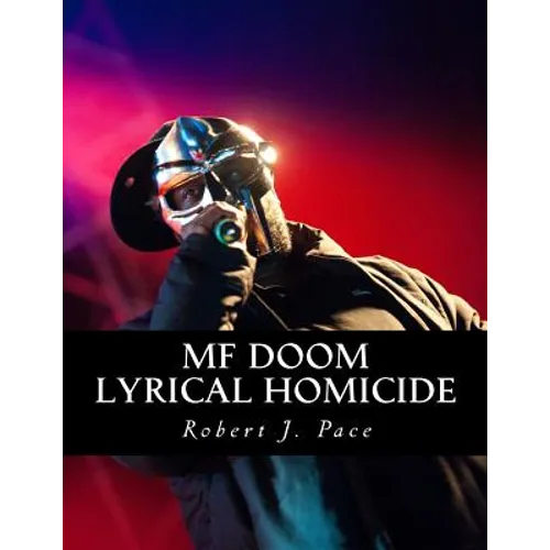 MF Doom: Lyrical Homicide - Paperback