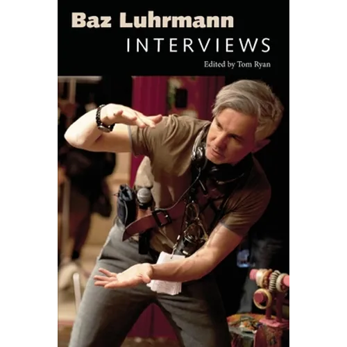 Baz Luhrmann: Interviews - Paperback