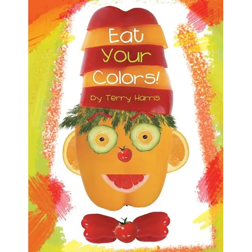 Eat Your Colors! - Paperback