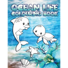 Ocean Life Colouring Book: Perfect For Kids Ages 2-6: Cute Gift Idea for Toddlers, Colouring Pages for Ocean and Sea Creature Loving Kids - Paperback