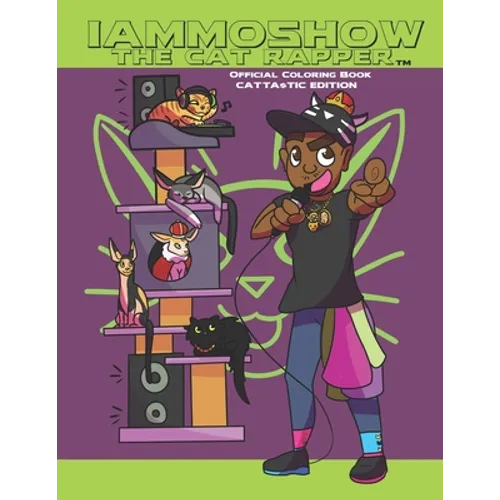 IAmMoshow The Cat Rapper Official Coloring Book: Cattastic Edition - Paperback
