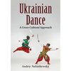 Ukrainian Dance: A Cross-Cultural Approach - Paperback