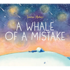 A Whale of a Mistake - Hardcover