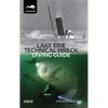 Lake Erie Technical Wreck Diving Guide - Hardcover