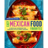 Easy Mexican Food Favorites: A Mexican Cookbook for Taqueria-Style Home Cooking - Paperback
