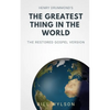 The Greatest Thing in the World: The Restored Gospel Version - Paperback