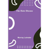 The Hate Disease - Paperback