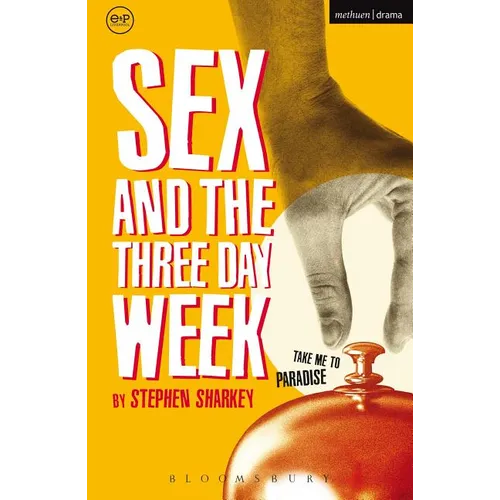 Sex and the Three Day Week - Paperback