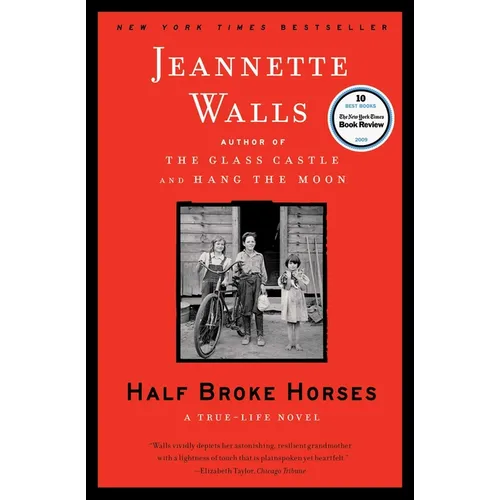 Half Broke Horses: A True-Life Novel - Paperback