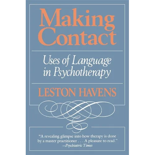 Making Contact: Uses of Language in Psychotherapy - Paperback