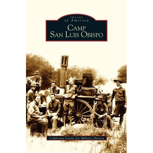 Camp San Luis Obispo - Hardcover