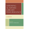 Assessing Academic Library Performance: A Handbook - Paperback