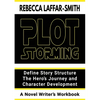 Plot Storming Workbook: Define Story Structure, The Hero's Journey, And Character Development - Paperback