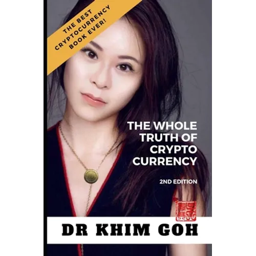 From The Professor: The Whole Truth Of Cryptocurrency: The Best Cryptocurrency Book Ever! - Paperback